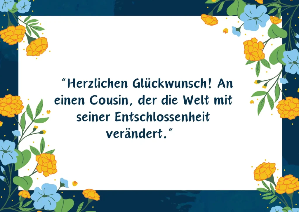 Motivierende Geburtstagssprüche für Cousin